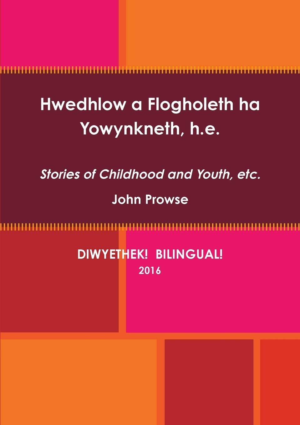 Hwedhlow a Flogholeth ha Yowynkneth cover